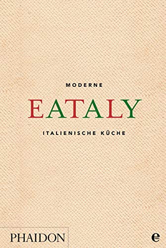 Eataly: Moderne italienische Küche von Phaidon bei Edel